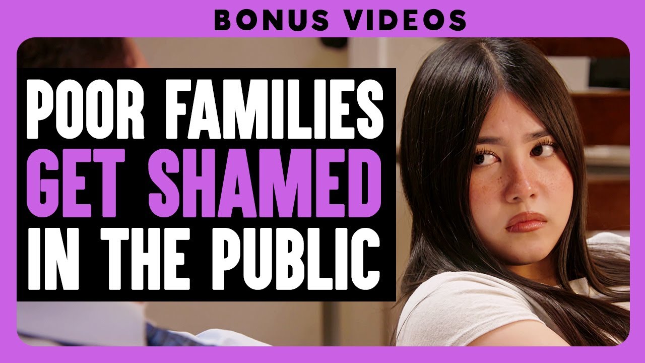 Poor Families Get Shamed In The Public | Dhar Mann Bonus!