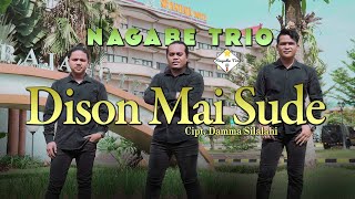 Download lagu NAGABE TRIO||DISON MAI SUDE||CIPT:DAMMA SILALAHI(TRANSLATE BY:DAPOT SIMARMATA)( MUSIC VIDEO) mp3 Download lagu NAGABE TRIO||DISON MAI SUDE||CIPT:DAMMA SILALAHI(TRANSLATE BY:DAPOT SIMARMATA)( MUSIC VIDEO) mp3