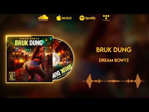 Dream Bowyz – Bruk Dung (Official Audio) | Dancehall 2026