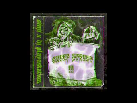 SINJI X DJ PLAYASTATION - CREEP STREET 3 [speed up]