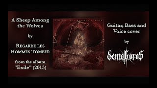 Regarde les Hommes Tomber - A Sheep Among The Wolves (Guitar, Bass, Voice cover)