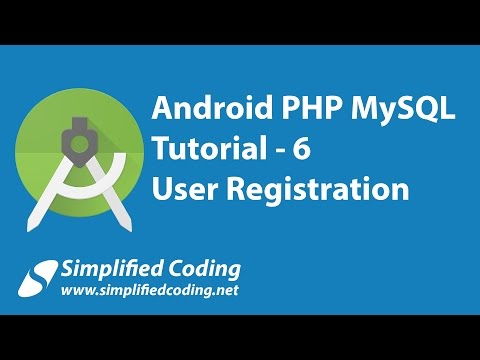 6 Android PHP MySQL Tutorial | User Registration