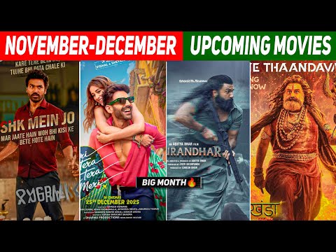 Top 10 Upcoming Movies Releasing November To December 2025 (Hindi)|Upcoming Bollywood & South Indian