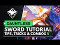 DAUNTLESS | Sword Tutorial