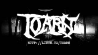 Toarn - The Blood Has Been Shed (Free Download)