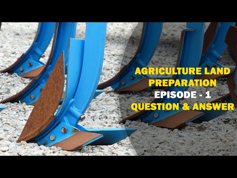 AGRICULTURE LAND PREPARATION | Episode 1 | Q & A | SOIL PREPARATION & ANALYSIS