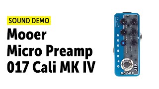 Video thumbnail for Mooer Micro Preamp 017 Cali MK IV - Sound Demo (no talking) by Guitar Bonedo
