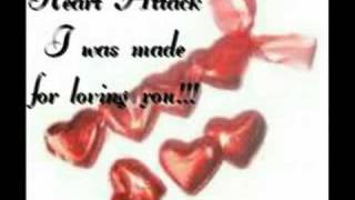 Heart Attack - I was made for loving you