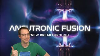 Aneutronic Fusion - NEW Breakthrough!