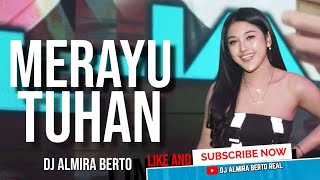 Download lagu FUNKOT - MERAYU TUHAN | TRI SUAKA | #TRENDING | COVER | DJ ALMIRA BERTO mp3