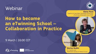 European Commission Webinar   How to become an eTwinning School   Collaboration 
