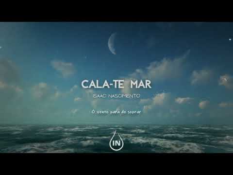 Cala-te mar-Isaac Nascimento ((Áudio oficial))