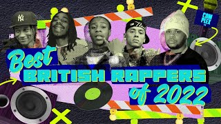 Best British Rappers Of 2022 (Ranked) | Complex UK