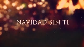 Navidad Sin Ti Lyrics English Translation