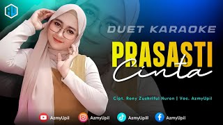 Download lagu PRASASTI CINTA - KARAOKE DUET UNTUK COWOK BERSAMA AZMYUPIL mp3
