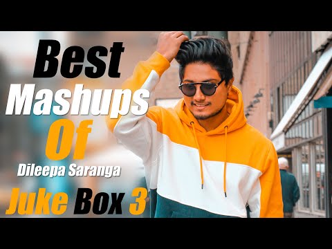 Best Mashups of Dileepa Saranga | Jukebox 3
