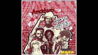Xnaiq Anadwo ft Jay bahd x BraaBenk & Sammy black (Audio slide ) #xnaiq #Anadwo