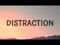 Kehlani - Distraction (Lyrics)