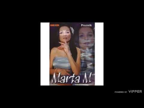 Marta M - Kad se setis mene - (Audio 2009)
