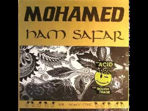John Peel's Mohamed - Ham Safar (808 State Mix)