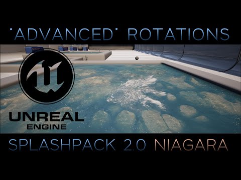 "Advanced" Niagara Rotations for Splash Pack by KEGSFX 2.0