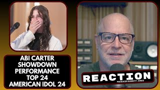 Abi Carter - full performance showstopper - American Idol 24 - Producer Reaction