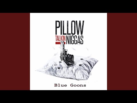 Pillow Talking Niggas