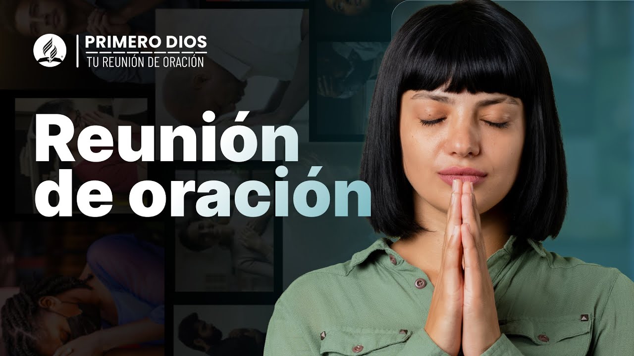 Reunión de oración 🙌 ● Iglesia Adventista del Séptimo Día | 12 de junio