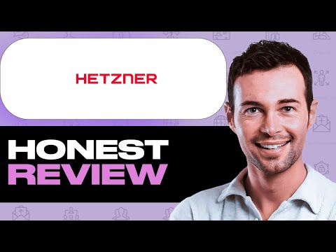 Hetzner Honest Review – Features, Pros & Cons