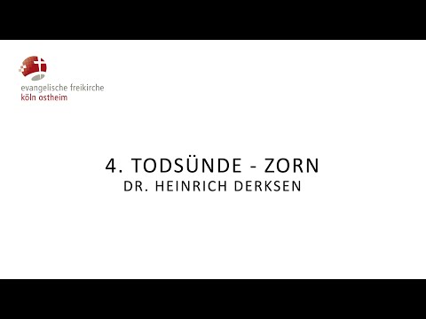 4. Todsünde - Zorn // Dr. Heinrich Derksen