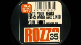 Rozzo - Into your Heart (Guess Whose Remix)