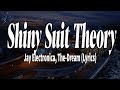 Jay Electronica, The-Dream - Shiny Suit Theory (Lyrics)
