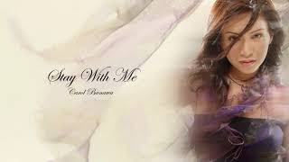 Carol Banawa - Stay With Me (Audio) 🎵 | Follow Your Heart