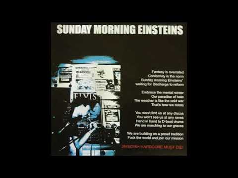 Sunday Morning Einsteins   Swedish Hardcore Must Die Full Album
