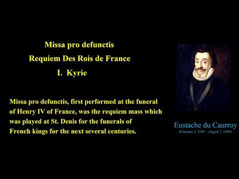 Missa pro defunctis.  Requiem. I. Kyrie    Eustache Du Caurroy