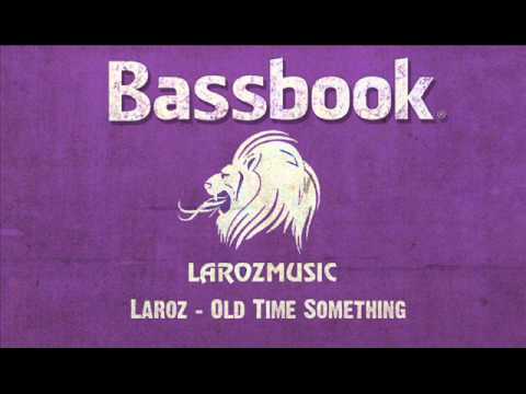 Laroz - Old Time Something