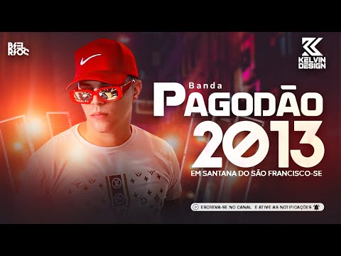 BANDA PAGODÃO  2013 AO VIVO EM SANTANA DO SÃO FRANCISCO SE