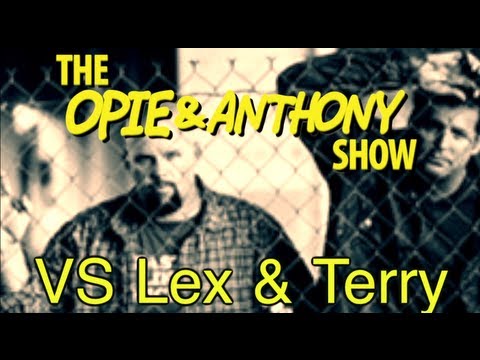 Opie & Anthony: Vs Lex & Terry (03/25-09/13/05)