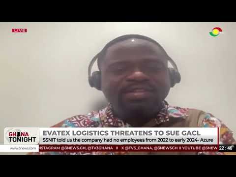 Evatex Logistics, SML lacked audit licenses 3yrs with zero staff should face prosecution - Manasseh