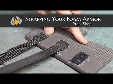 Prop: Shop - Strapping Your Foam Armor
