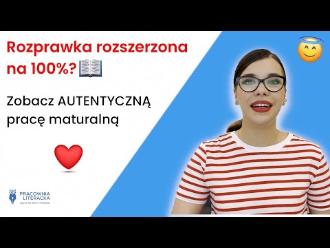 Rozprawka rozszerzona na 100%. Zobacz AUTENTYCZNĄ pracę maturalną sprawdzoną przez CKE