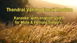 Download lagu Thendral Vanthu Ennai Thodum (1985) Karaoke with english lyrics for male and female singers. mp3