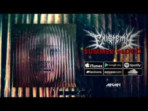 ΣXIS†EMY // EXISTEMY - SUMMER BLOOD