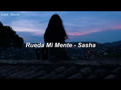 Rueda Mi Mente - Sasha (Letra)