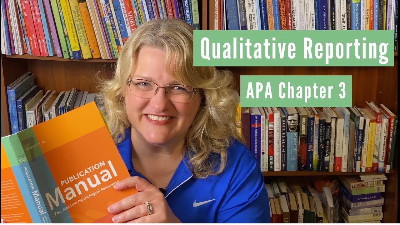 Qualitative Reporting: APA Chapter 3