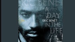 Eric Benét-Spend My Life With You