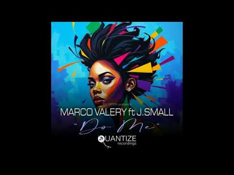 Marco Valery, J Small, DJ Spen, Emmaculate - Do Me (DJ Spen & DJ Emmaculate Remix)