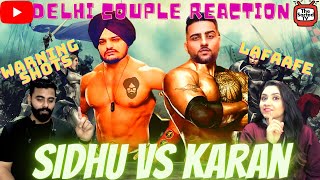 Lafaafe - Karan Aujla vs Warning Shots - Sidhu Moosewala  || Delhi Couple Reactions