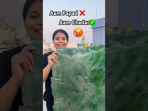 Zid ne mujhse 🥭Papad ki jgh aam Chadar bnwa di🥵 #ytshorts  #aampapad #easyrecipe #cooking #recipe
