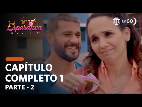 Mi Esperanza | Season 1 | Episode 1 - 2/5 | América Televisión